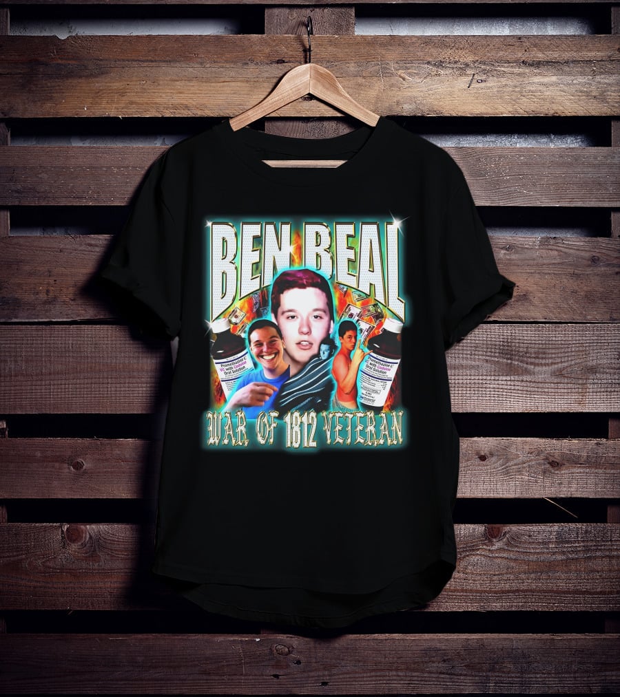 Ben Beal War Of 1812 Veteran Faces And Cough Syrup T-Shirt