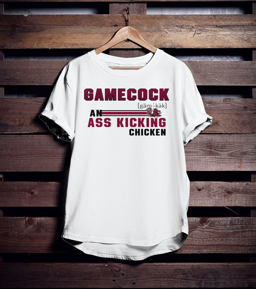 Gamecock Ass Kicking Chicken Rooster Mascot Gam-käk Definition T-Shirt