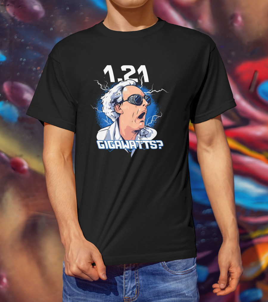 1.21 Gigawatts? Iconic Shock Expression With Lightning Elements T-Shirt