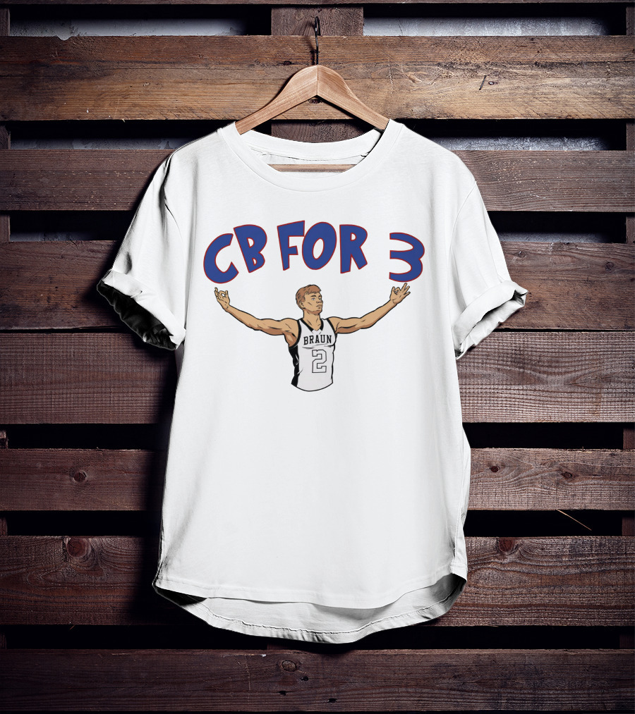CB For 3 Christian Braun Braun 2 Jersey Basketball Merch T-Shirt