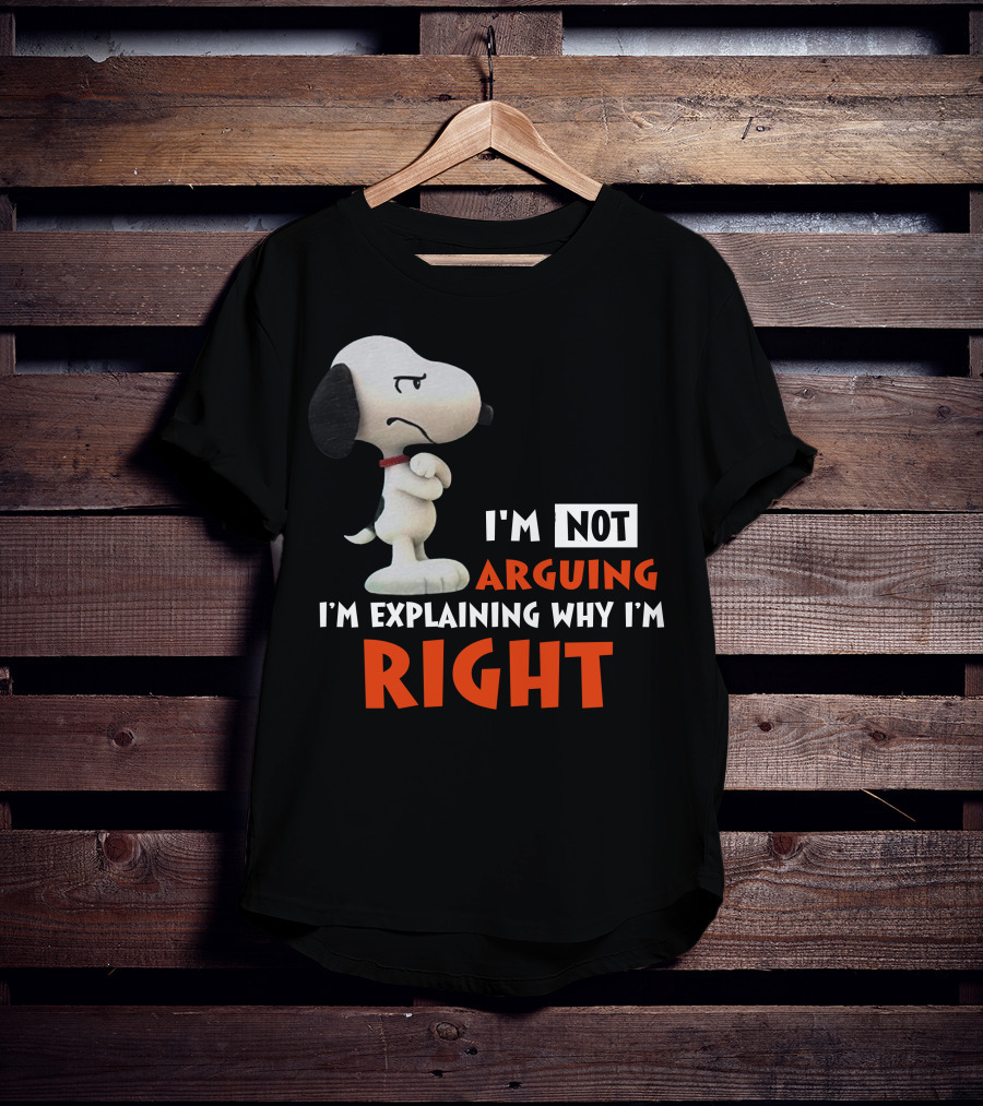 I'm Not Arguing I'm Explaining Why I'm Right Snoopy Classic Pose T-Shirt