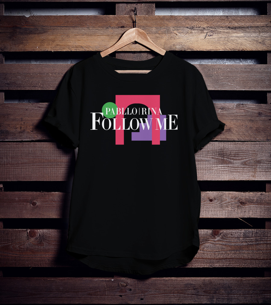 Pabllo Rina Follow Me T-Shirt