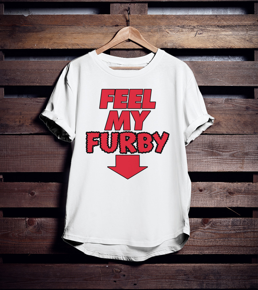 Feel My Furby Red Text With Downward Arrow T-Shirt