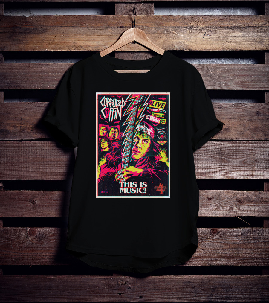 Corroded Coffin Netflix Live Tuesdays At The Hideout Hawkins High This Is Music T-Shirt