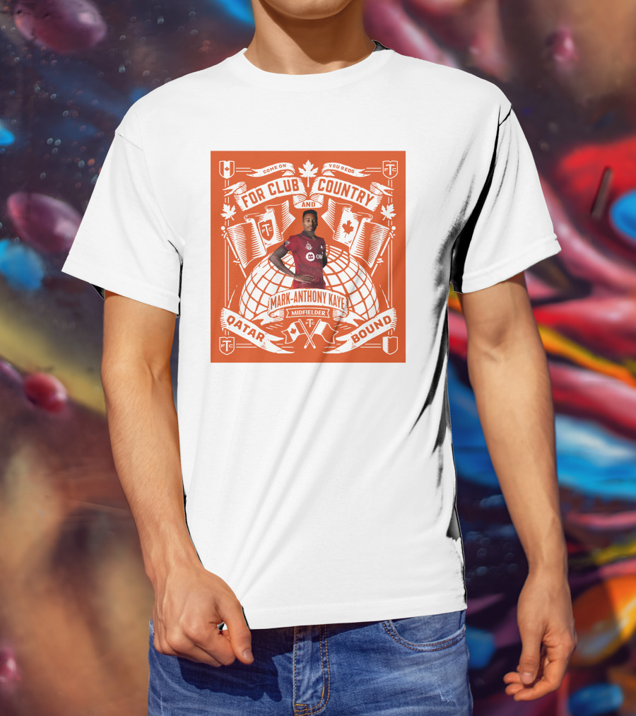 Mark Anthony Kaye Midfielder For Club And Country Qatar Bound T-Shirt