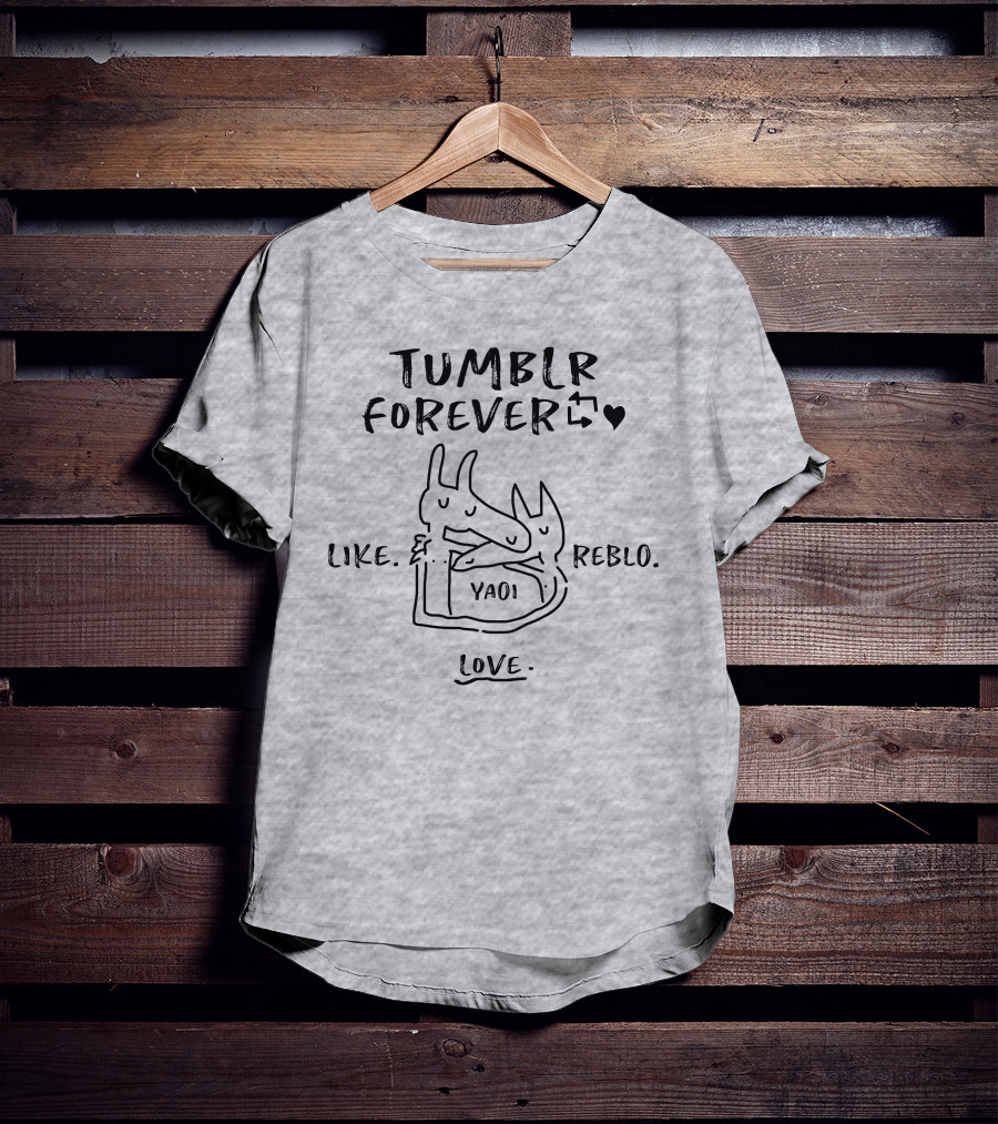 Tumblr Forever Like Reblo Yaoi Love T-Shirt