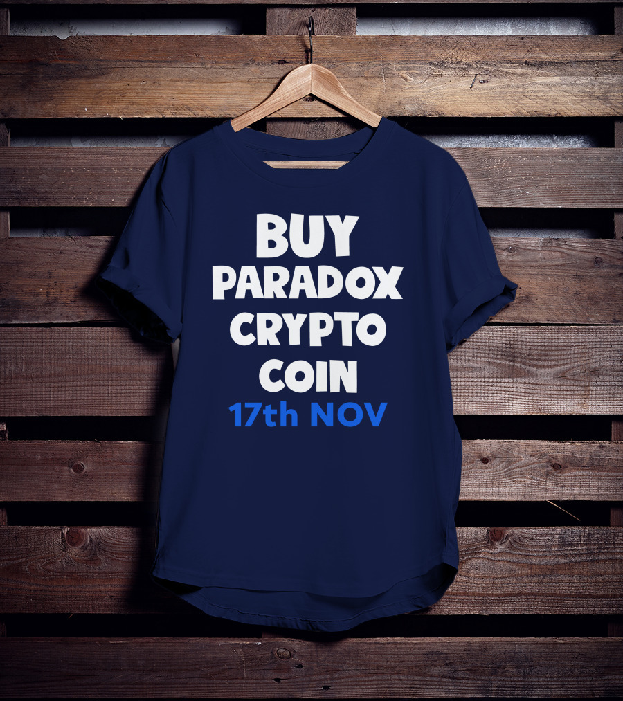 BUY PARADOX CRYPTO COIN 17th NOV T-Shirt