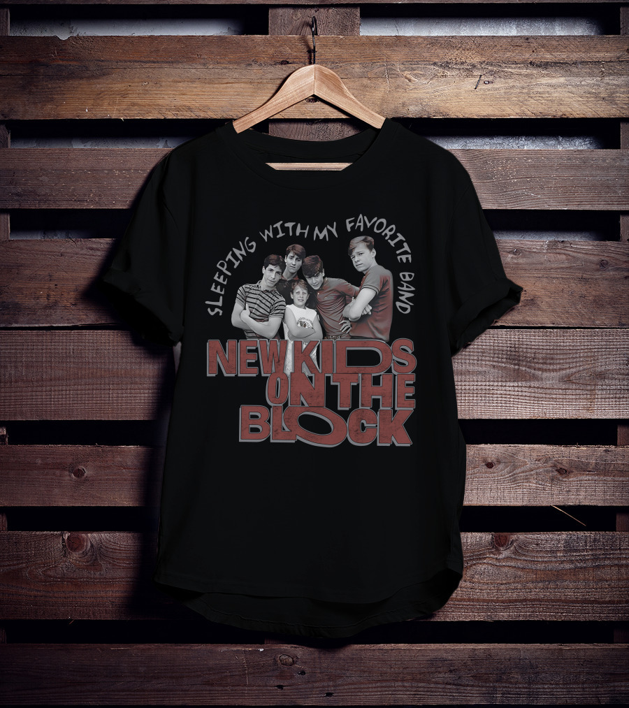 Sleeping With My Favorite Band New Kids On The Block T-Shirt