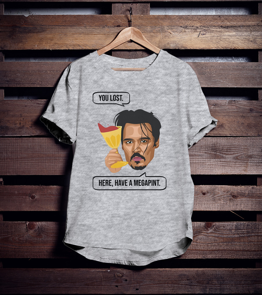 You Lost Here Have A Megapint Johnny Depp Meme T-Shirt
