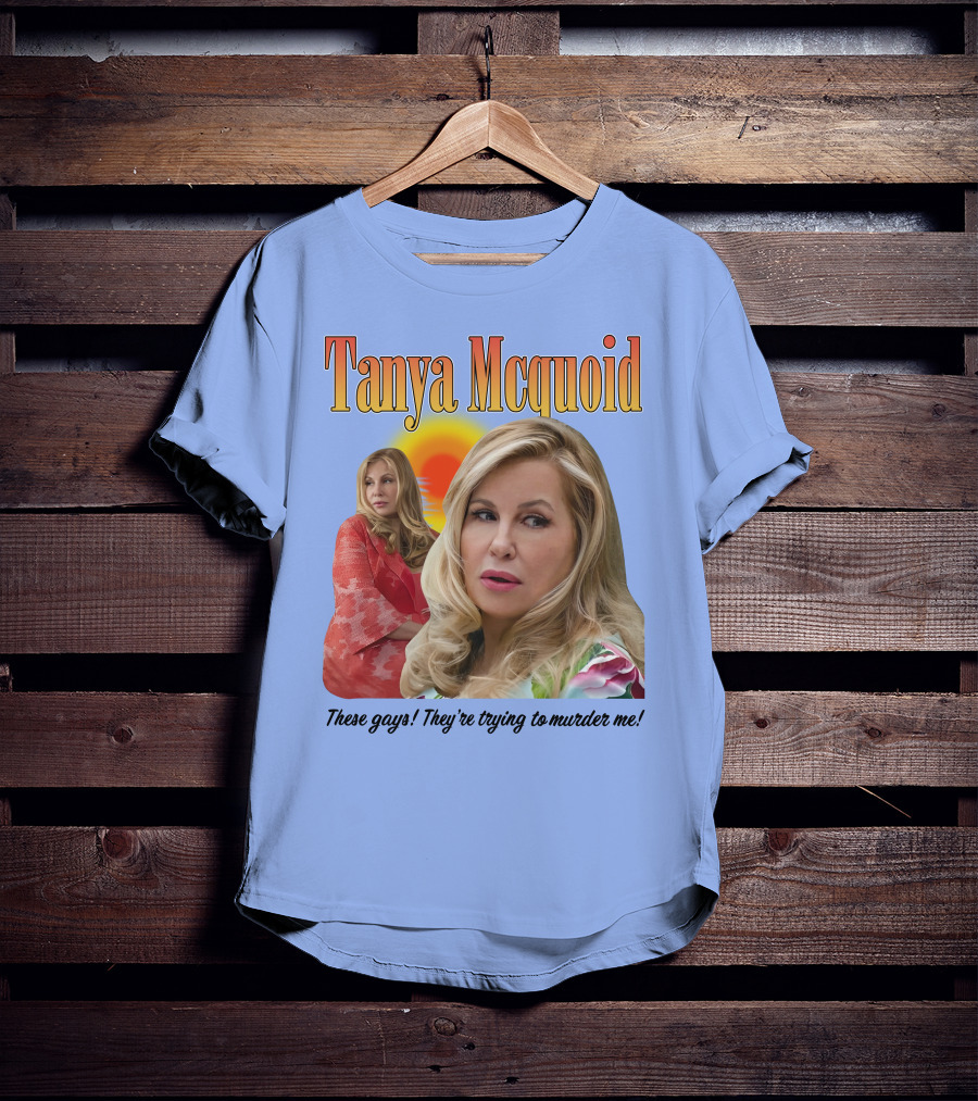 Tanya Mcquoid These Gays They're Trying To Murder Me Retro Sunset T-Shirt