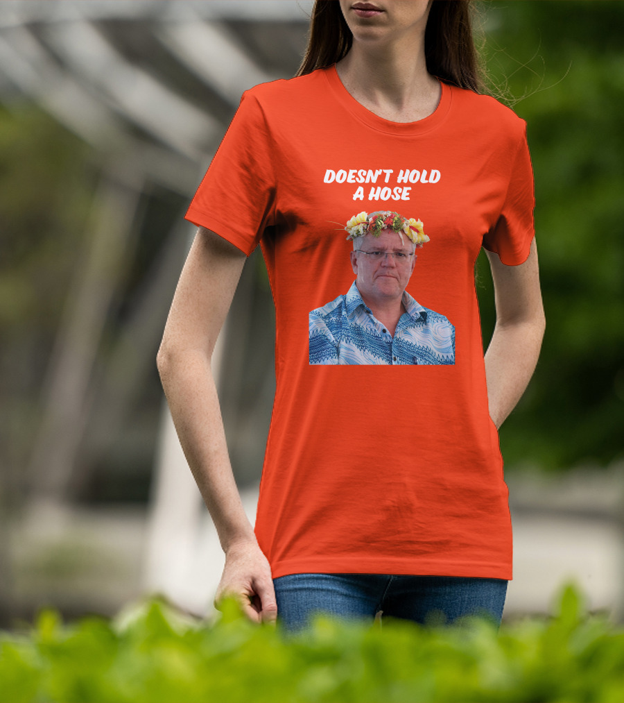 Doesn’t Hold A Hose Floral Shirt T-Shirt