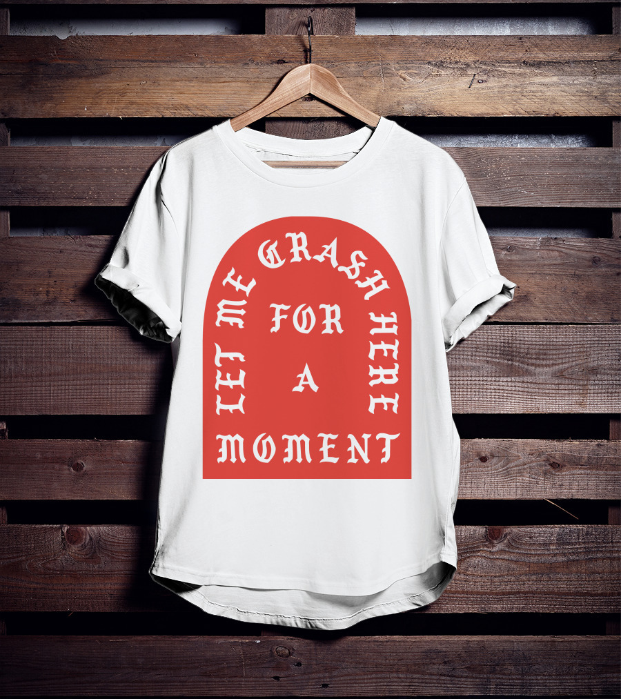 Let Me Crash Here For A Moment Paris City T-Shirt