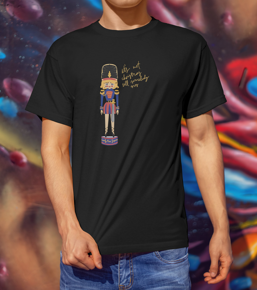 Carly Rae Jepsen Shop It's Not Christmas Till Somebody Cries Christmas Nutcracker T-Shirt
