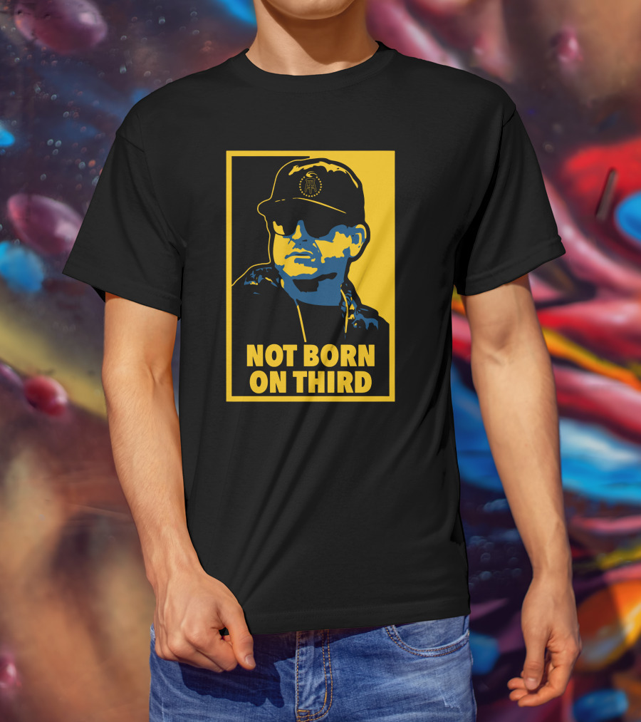Not Born On Third Baseball Cap Sunglasses T-Shirt