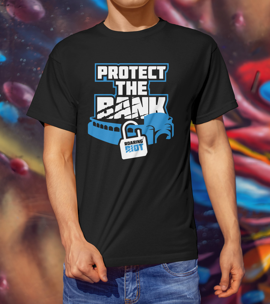 Protect The Bank Roaring Riot Stadium Lock T-Shirt