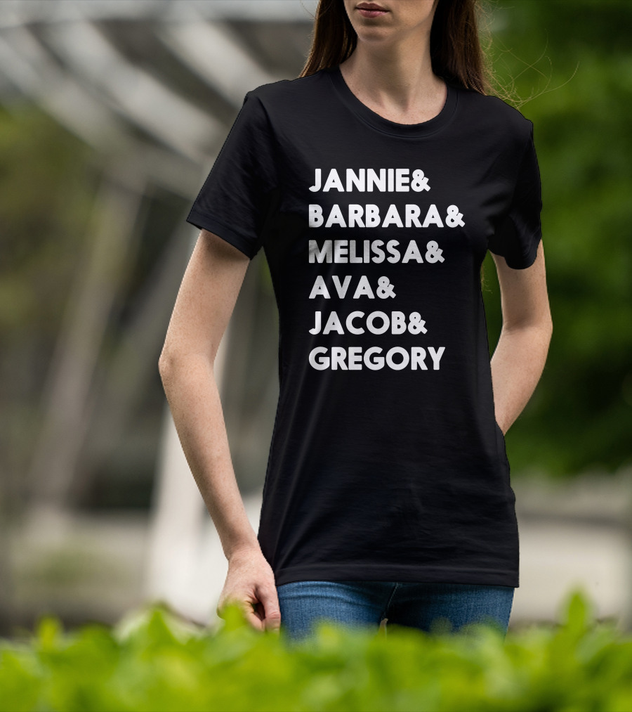Jannie Barbara Melissa Ava Jacob Gregory T-Shirt