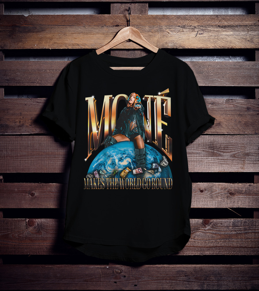 Mone Mercedes Mone Makes The World Go Round T-Shirt