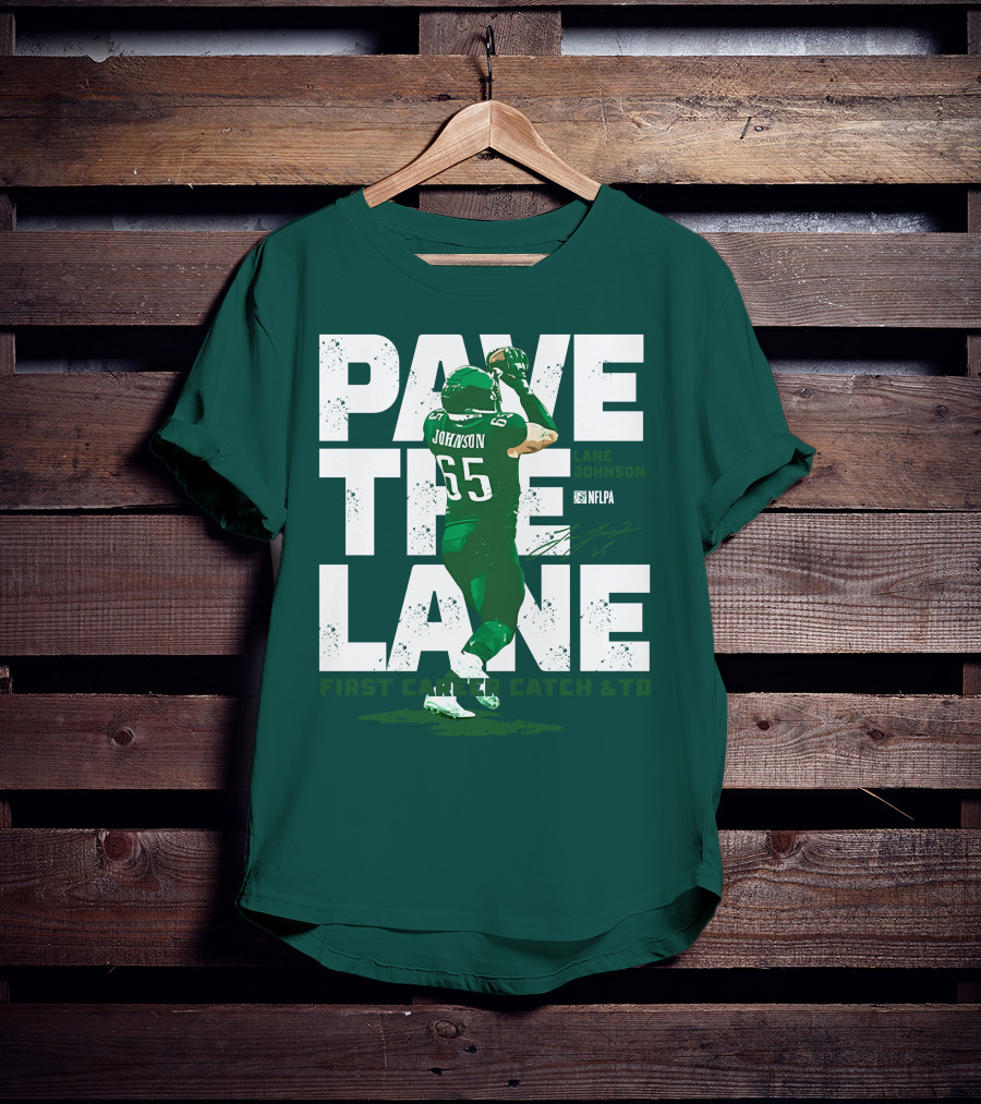 Pave The Lane Johnson NFLPA First Career Catch And TD T-Shirt
