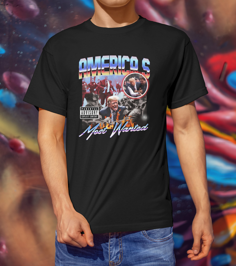 AMERICA'S Most Wanted Parental Advisory Explicit Content T-Shirt