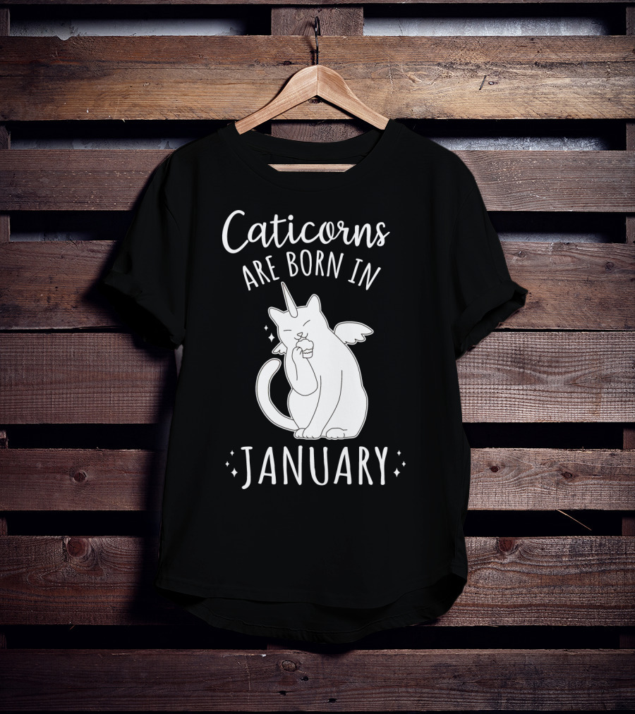 Caticorns Are Born In January Cat Unicorn Birthday January T-Shirt
