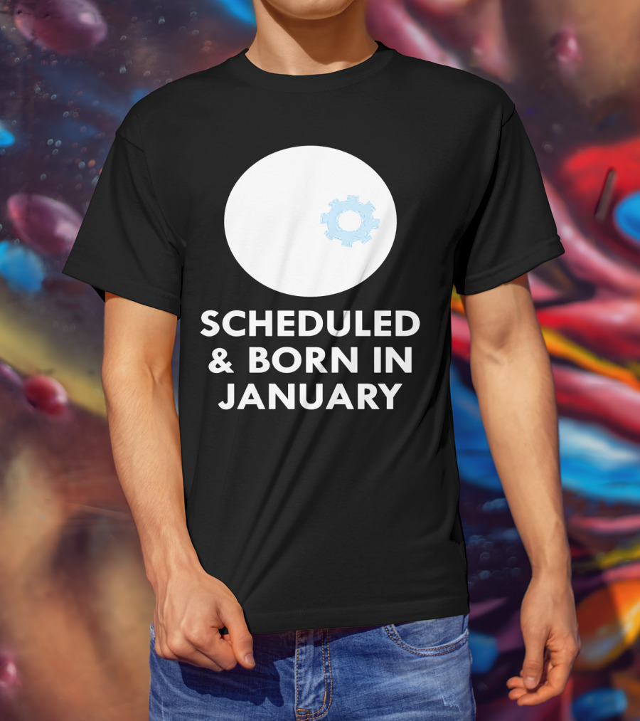 Scheduled And Born In January Engineer Kid Gear T-Shirt