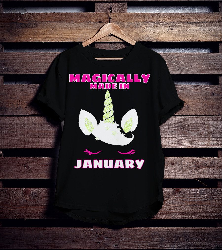 Magically Made In January Funny Unicorn Birthday T-Shirt