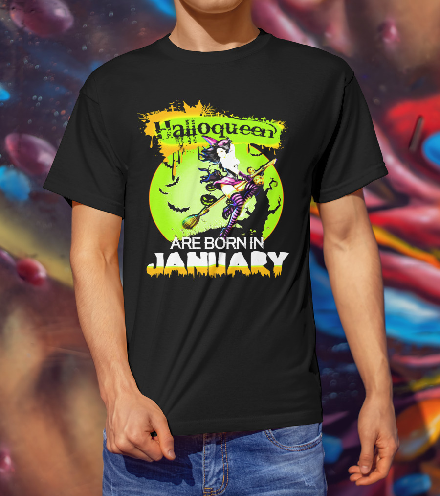 Halloqueen Witch Are Born In January Halloween Birthday T-Shirt