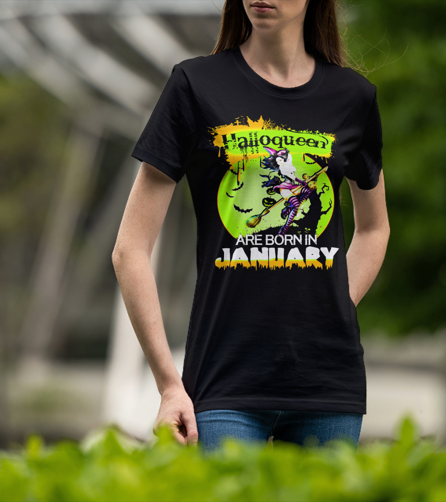 Halloqueen Witch Are Born In January Halloween Birthday T-Shirt