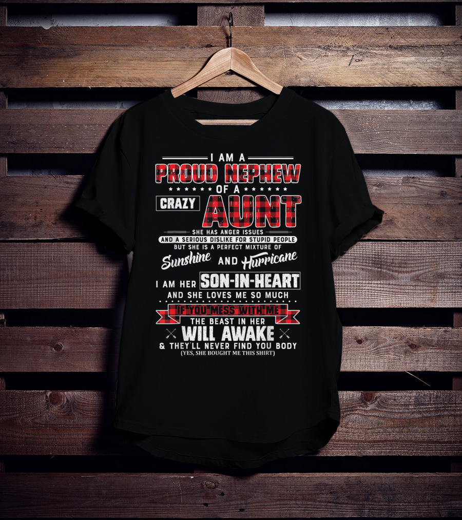 I Am A Proud Nephew Of A Crazy Aunt She Is Sunshine And Hurricane Son-In-Heart Will Awake T-Shirt