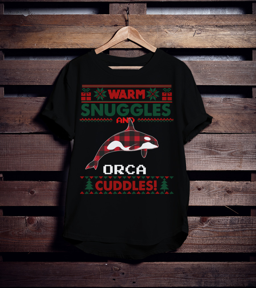 Warm Snuggles And Orca Cuddles Christmas T-Shirt