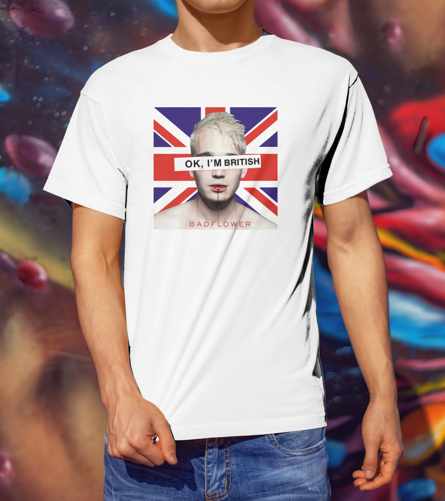 OK I'm British Badflower Union Jack T-Shirt