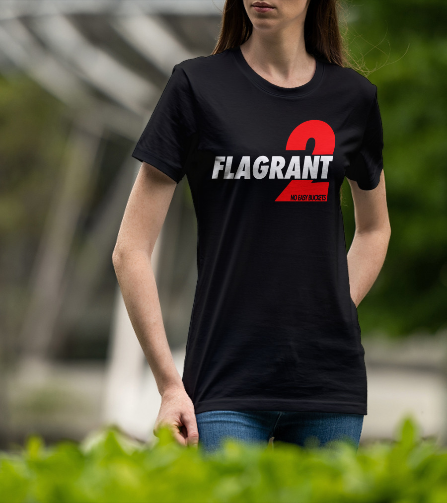 FLAGrant 2 No Easy Buckets T-Shirt