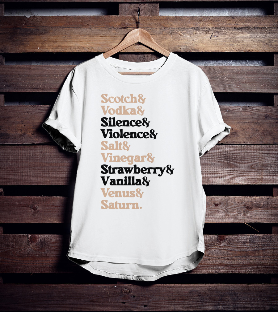 Scotch Vodka Silence Violence Salt Vinegar Strawberry Vanilla Venus Saturn Maia Knight Merch Nicknames Mauve T-Shirt