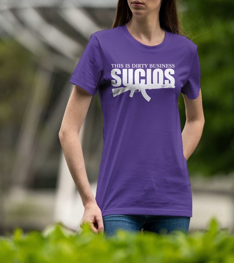 King Lil G Merch Sucios This Is Dirty Business T-Shirt