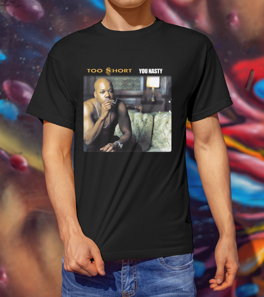 Too Short You Nasty T-Shirt