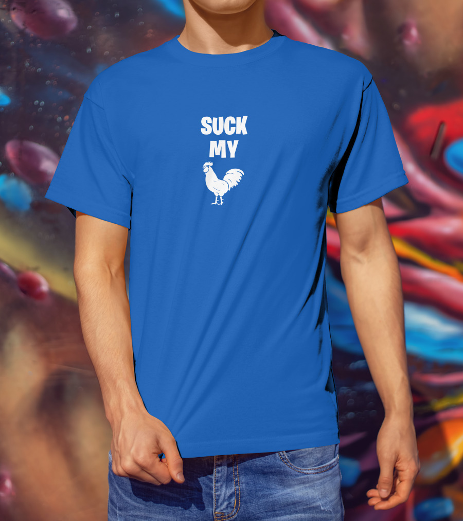 Suck My Chicken Rooster T-Shirt