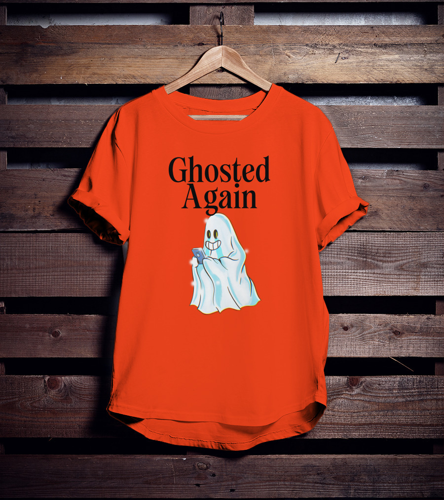 Ghosted Again Smiling Ghost With Phone Oranger T-Shirt