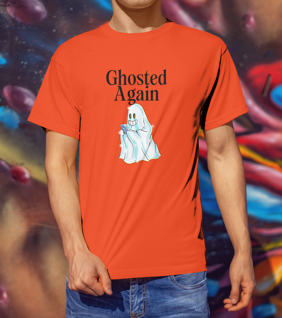 Ghosted Again Smiling Ghost With Phone Oranger T-Shirt