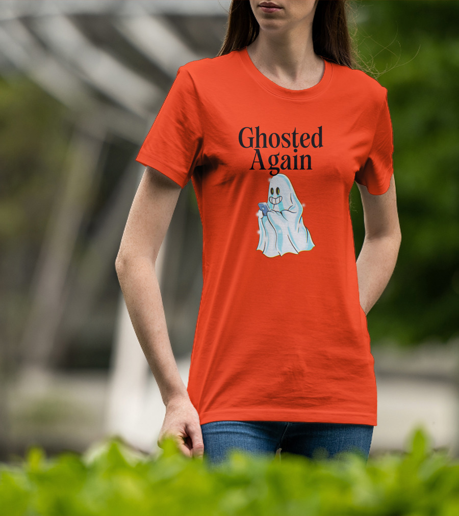 Ghosted Again Smiling Ghost With Phone Oranger T-Shirt