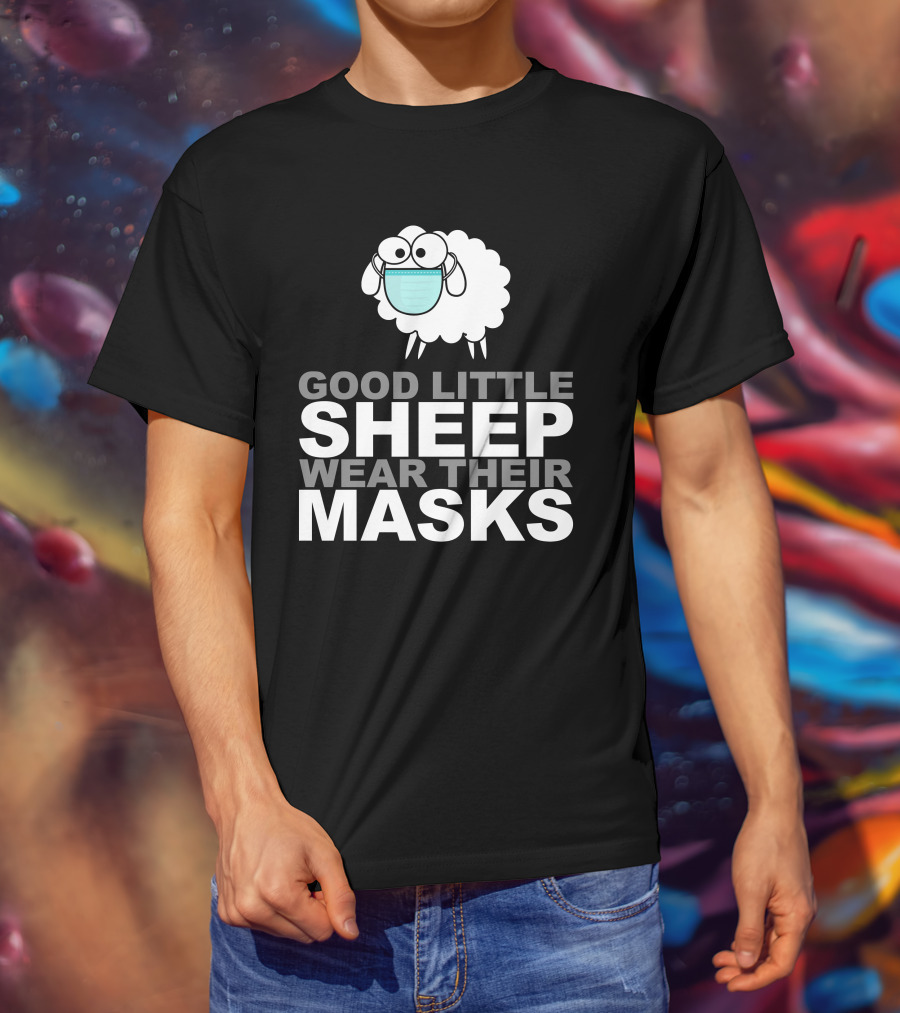 Good Little Sheep Wear Their Masks T-Shirt