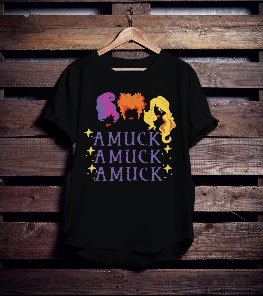 Amuck Amuck Amuck Hocus Amuck Sanderson Sisters T-Shirt
