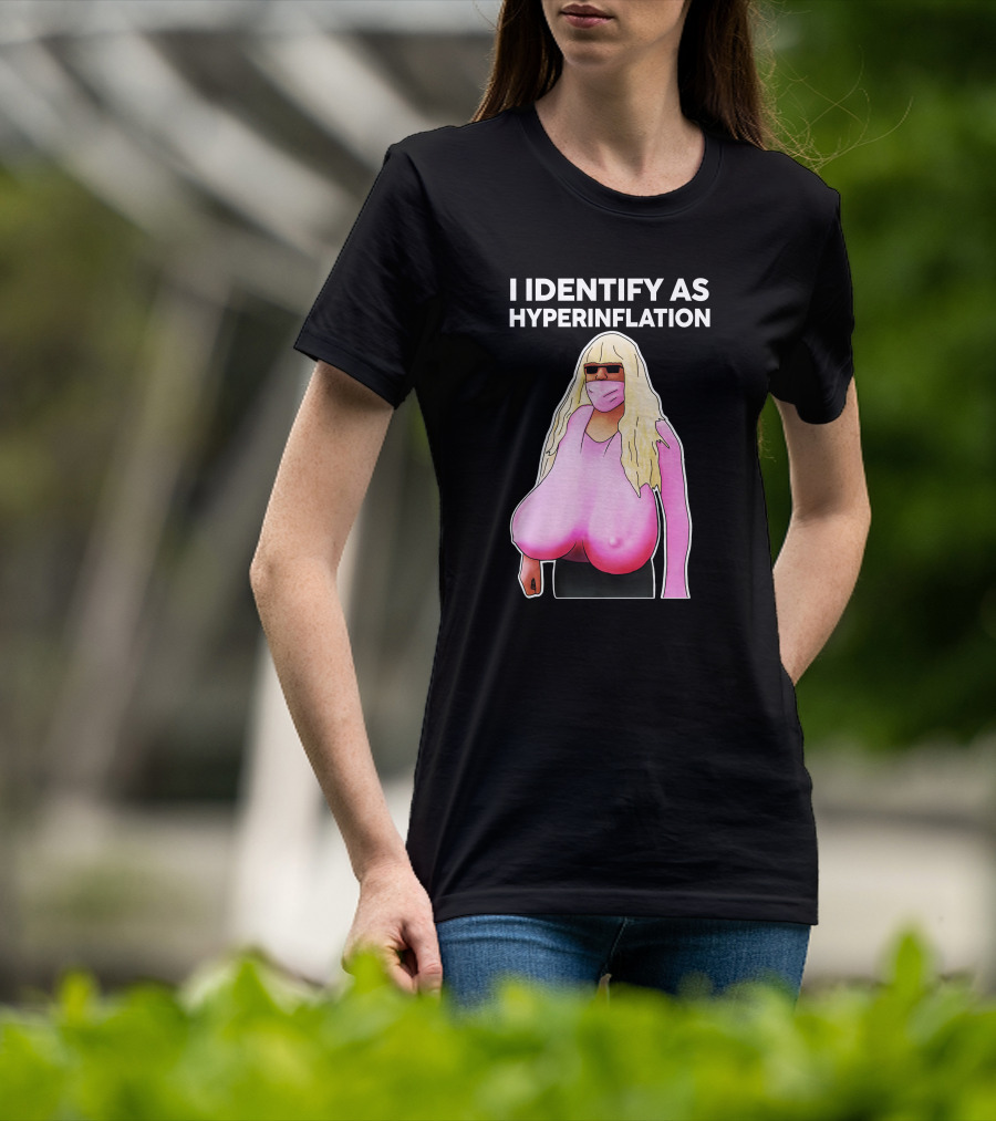 I Identify As Hyperinflation Pink Mask Sunglasses Blonde Wig T-Shirt