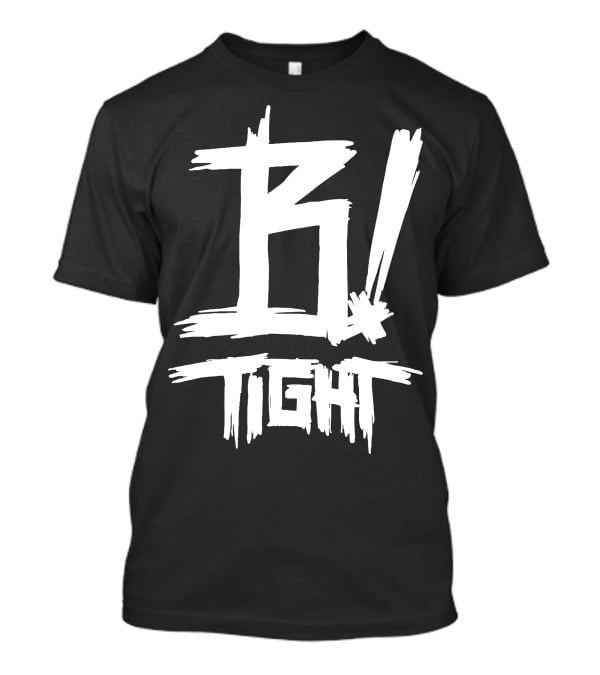 B Tight Rapper German B Tight T-Shirt