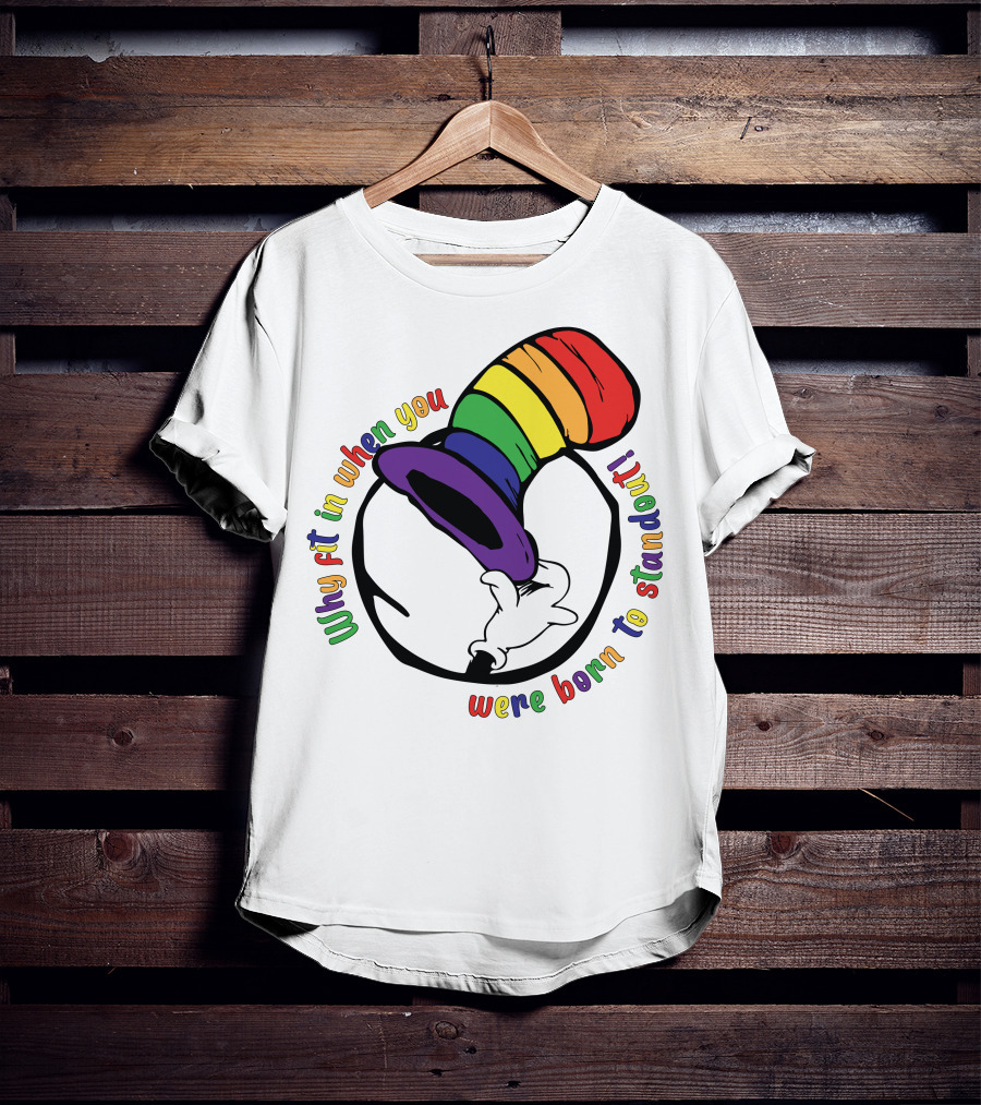 Why Fit In When You Were Born To Standout Autism Rainbow Hat T-Shirt