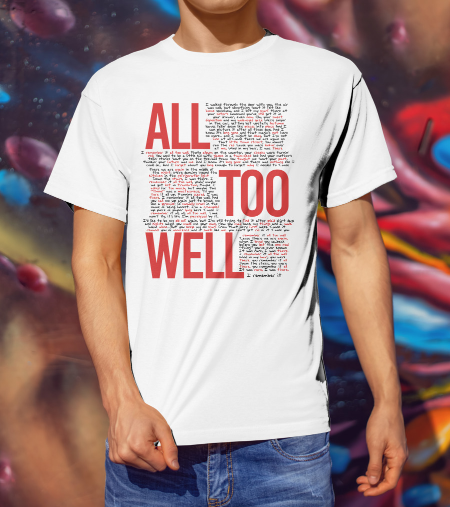 All Too Well Taylor Swift Lyrics Collage T-Shirt