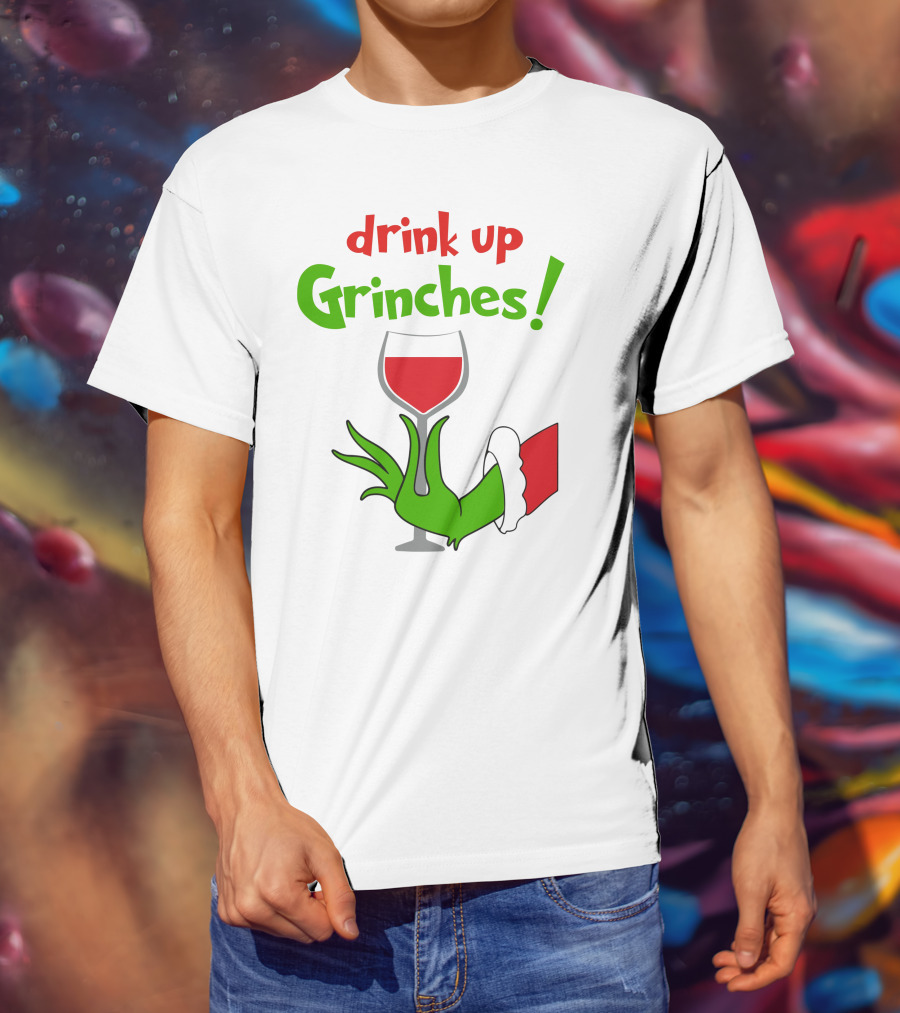 Drink Up Grinches Christmas Wine Glass Green Hand Santa Sleeve T-Shirt