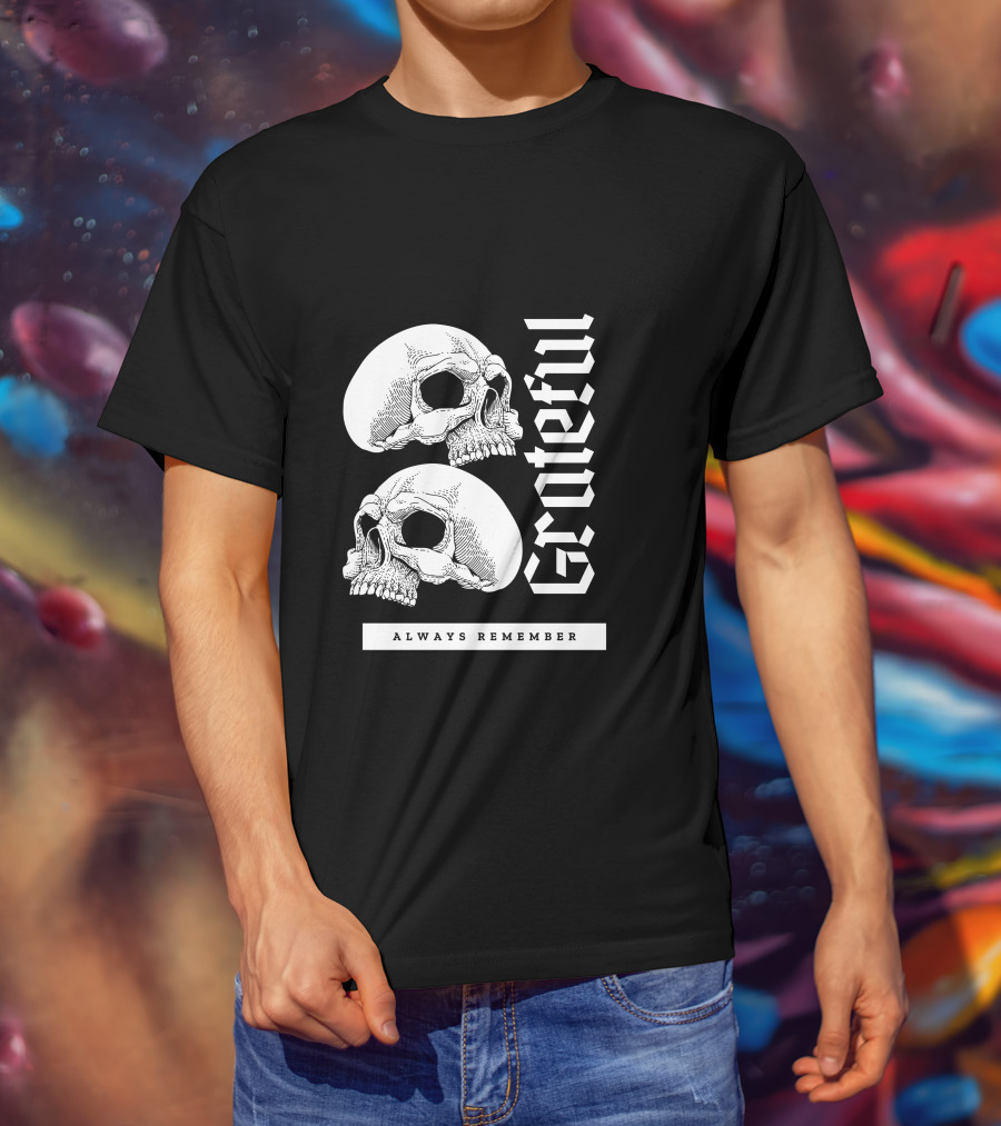Grateful Skull Always Remember T-Shirt