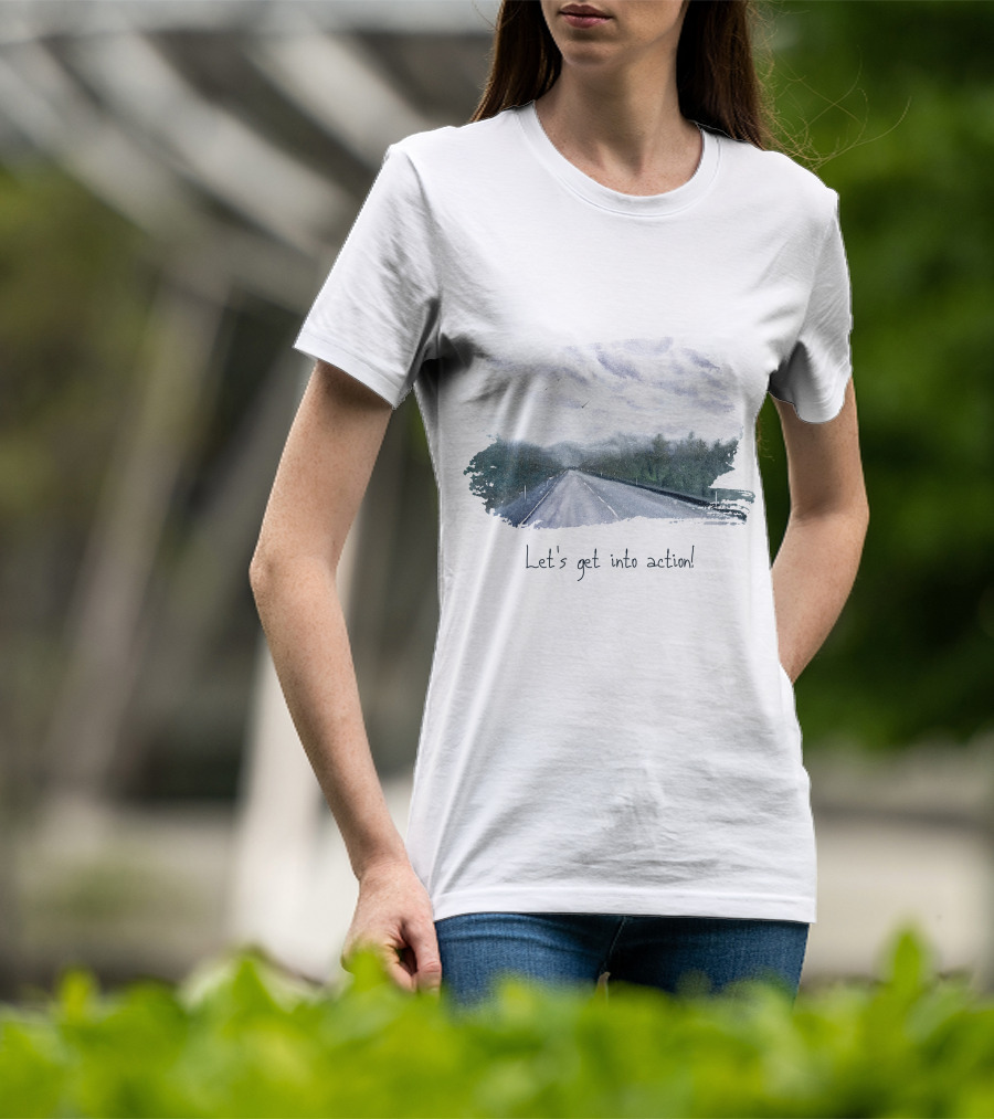 Let's Get Into Action Scenic Road Adventure T-Shirt