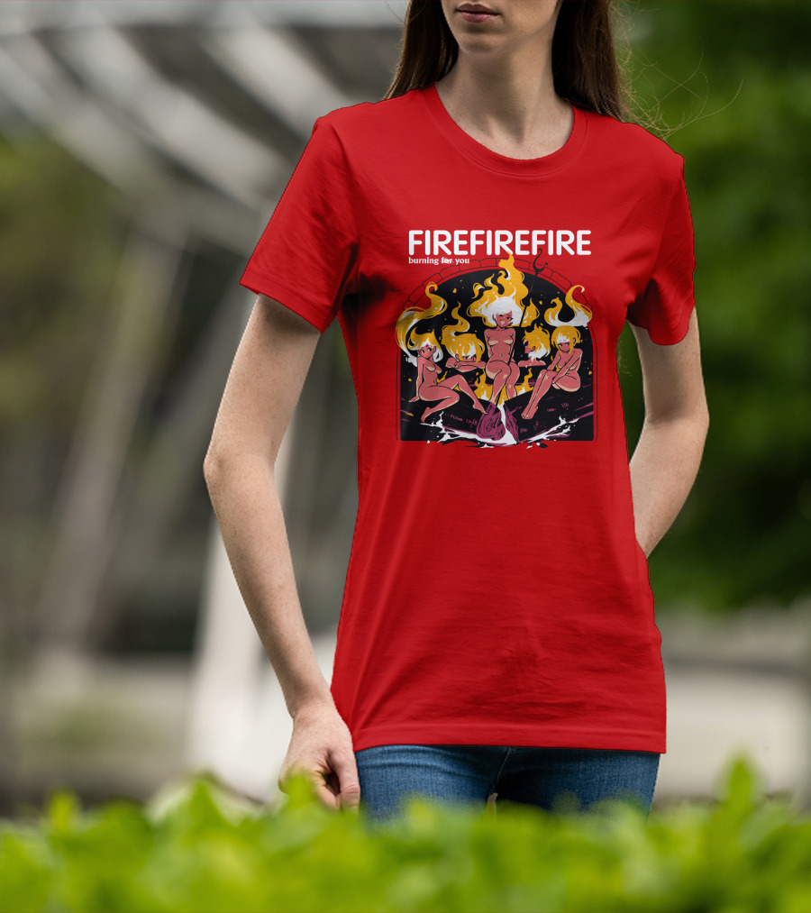 Fire Burning For You Flame Figures T-Shirt