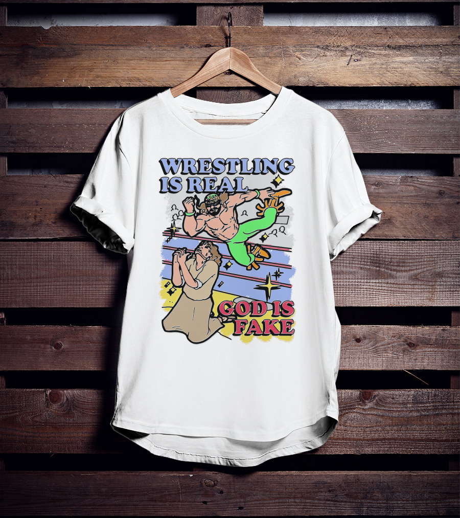 Wrestling Is Real God Is Fake Comic Style Wrestling Match With Spectators T-Shirt